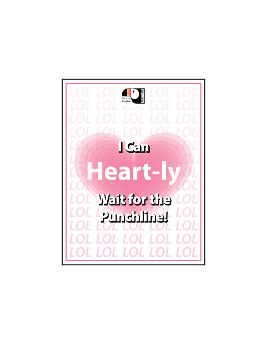 I Can Heart-ly Wait for the Punchline